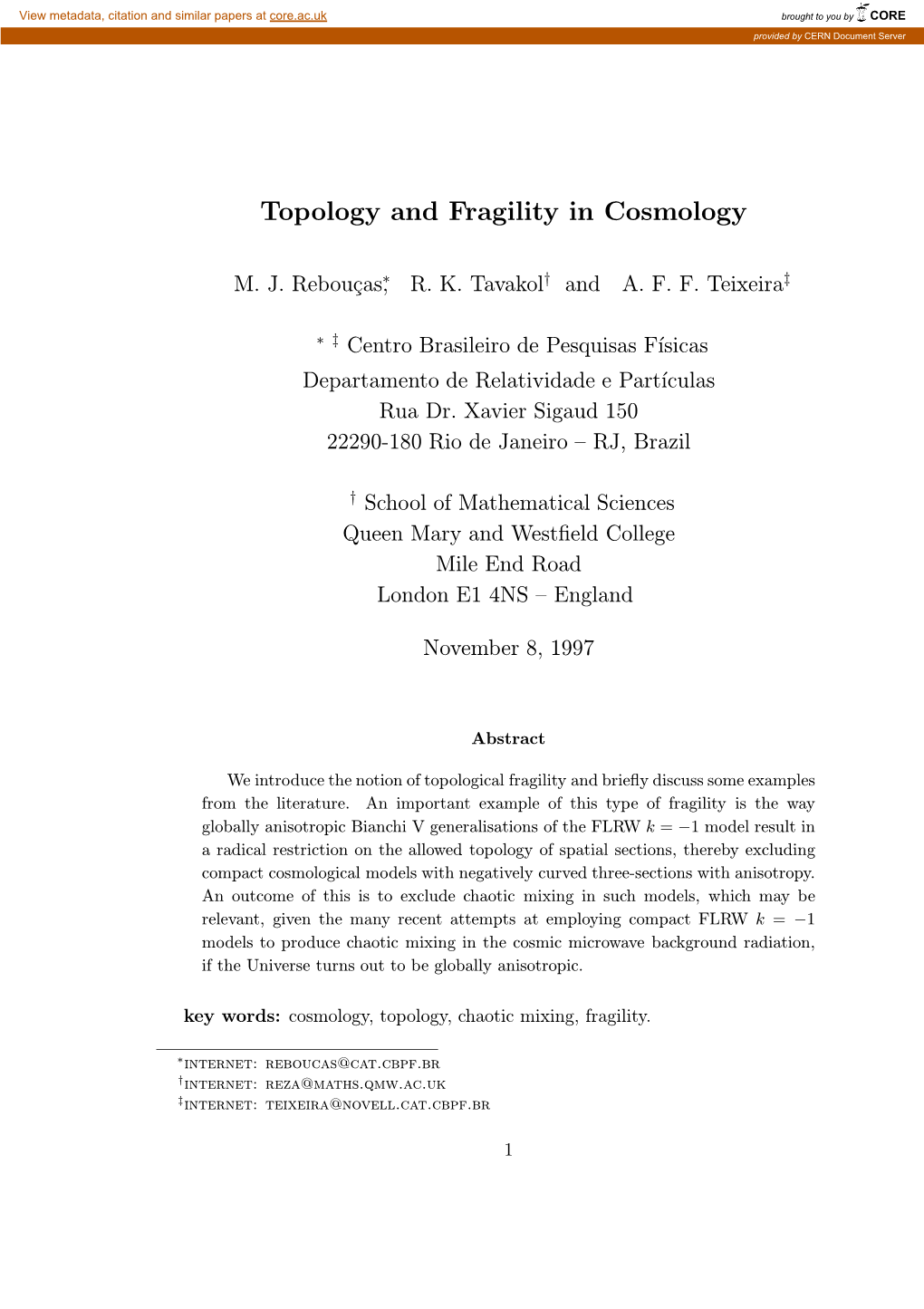 Topology and Fragility in Cosmology