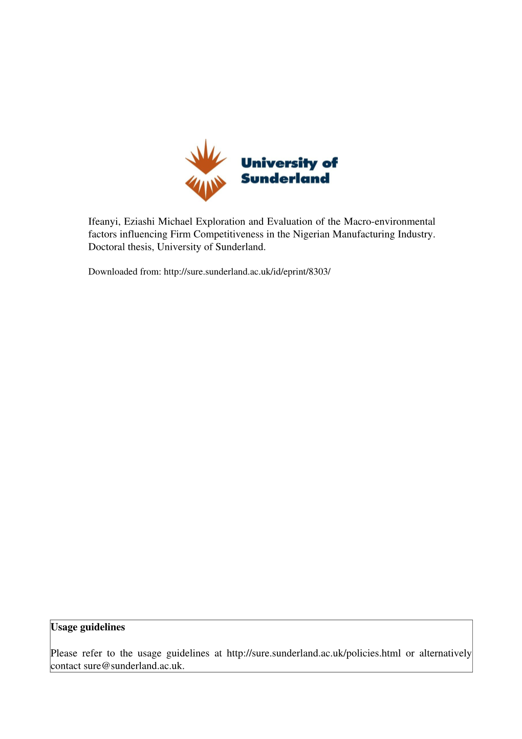 Ifeanyi, Eziashi Michael Exploration and Evaluation of the Macro­Environmental Factors Influencing Firm Competitiveness in the Nigerian Manufacturing Industry