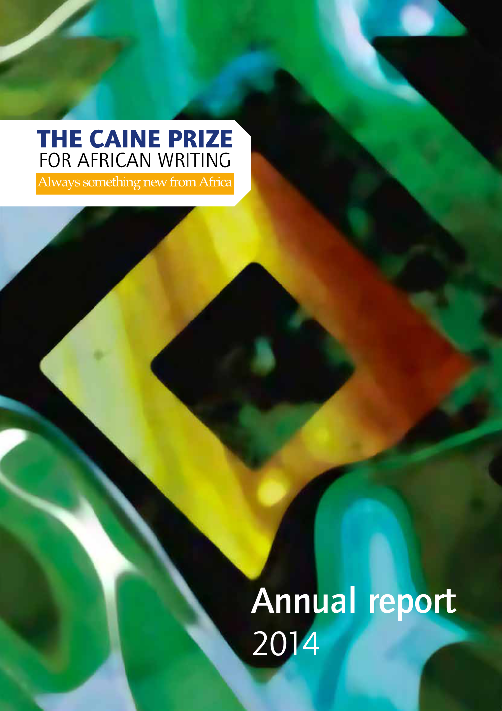 Caine-Prize-Annual-Report-2014.Pdf