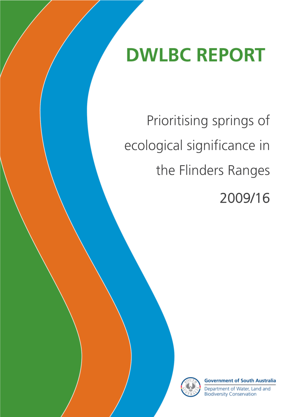 Prioritising Springs of Ecological Significance in the Flinders Ranges