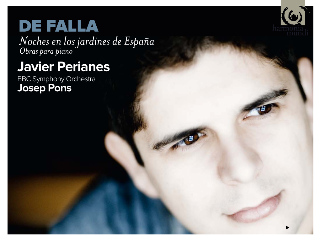 DE FALLA Noches En Los Jardines De España Obras Para Piano Javier Perianes BBC Symphony Orchestra Josep Pons FRANZ LISZT