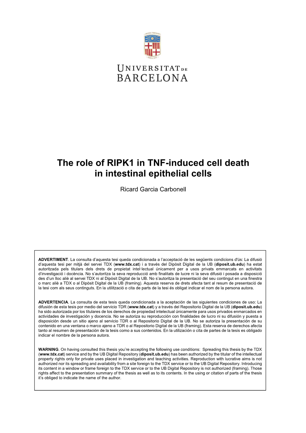 The Role of RIPK1 in TNF-Induced Cell Death in Intestinal Epithelial Cells