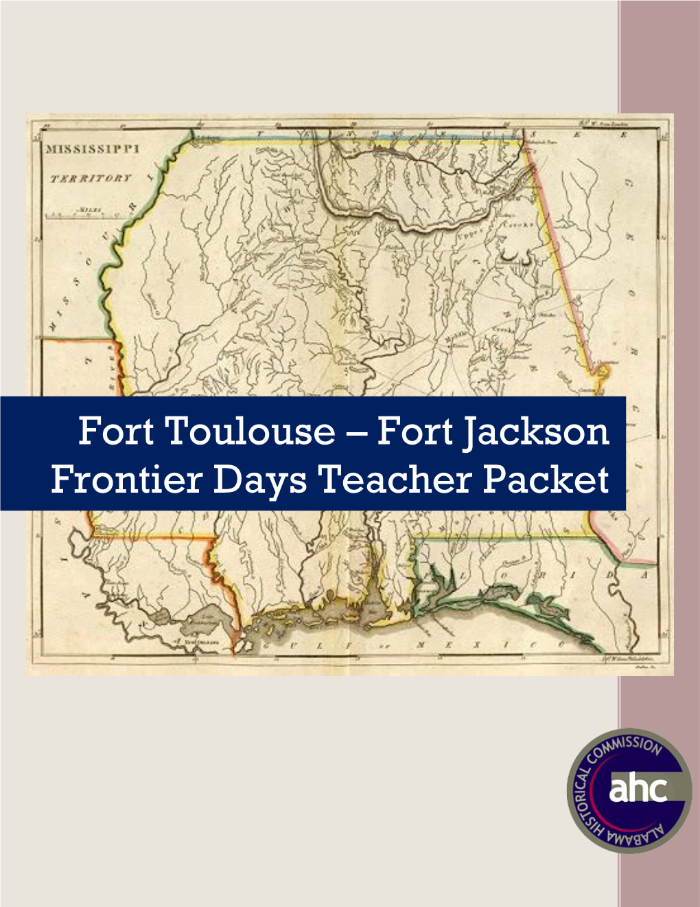 Fort Toulouse – Fort Jackson Frontier Days Teacher Packet