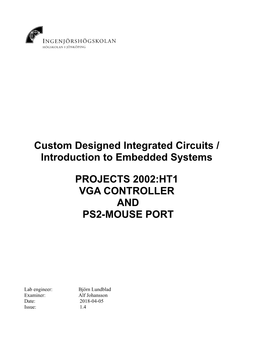 Custom Designed Integrated Circuits