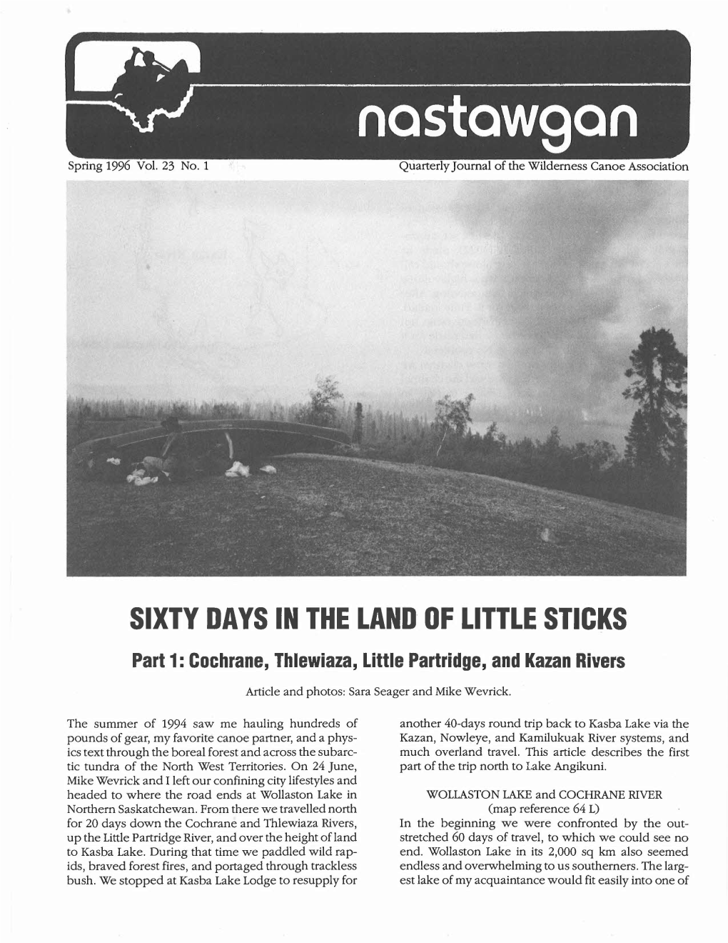 SIXTY DAYS in the LAND of LITTLE STICKS Part 1: Cochrane, Thlewiaza, Little Partridge, and Kazan Rivers