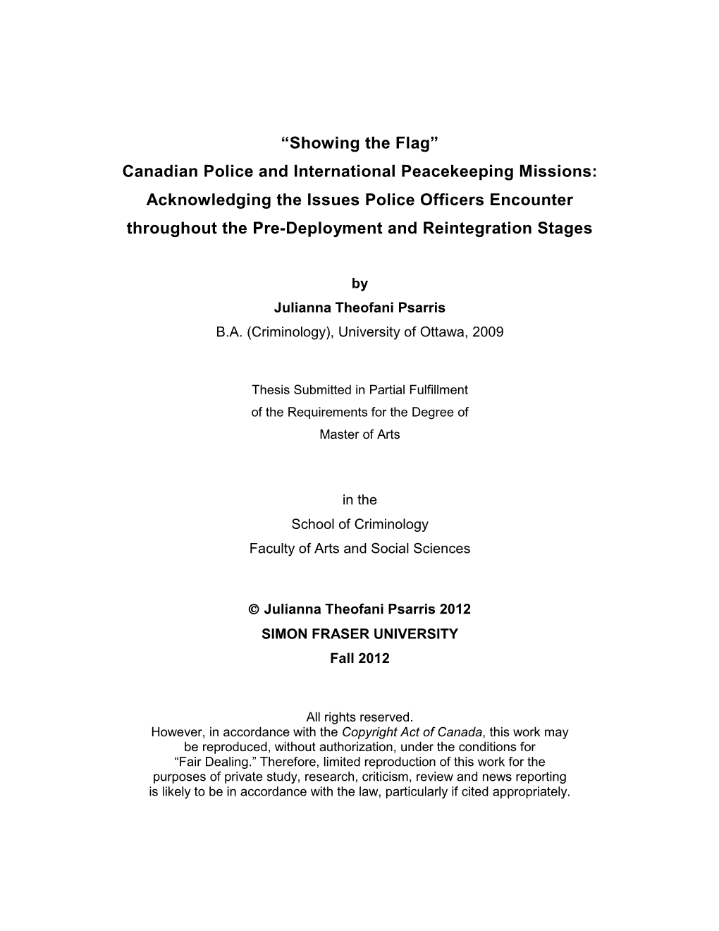 Canadian Police and International Peacekeeping Missions: Acknowledging the Issues Police Officers Encounter Throughout the Pre-Deployment and Reintegration Stages