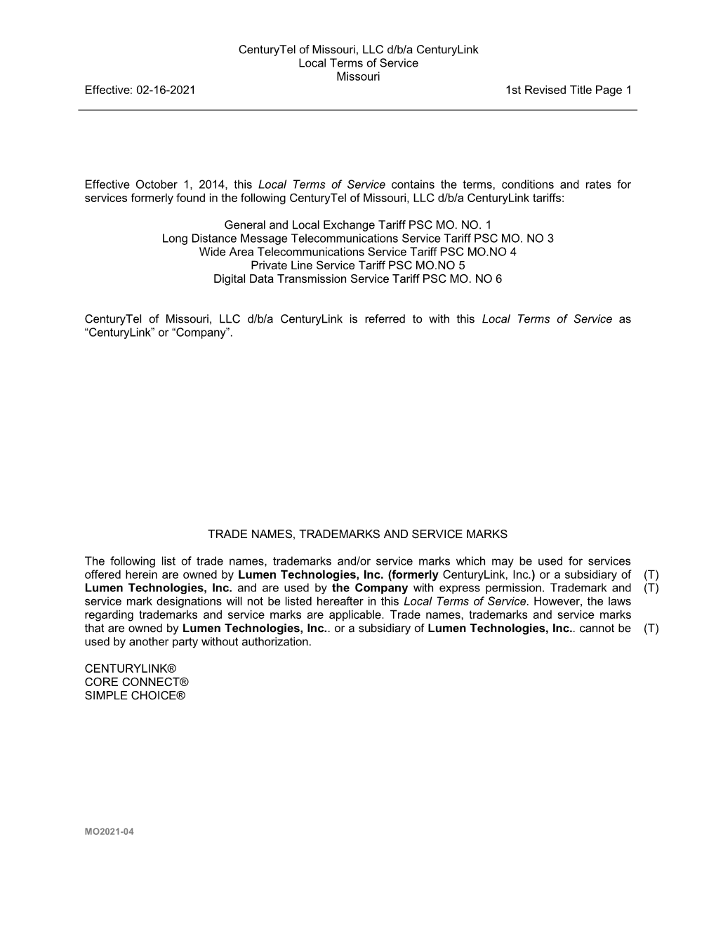 Centurytel of Missouri, LLC D/B/A Centurylink Local Terms of Service Missouri Effective: 02-16-2021 1St Revised Title Page 1