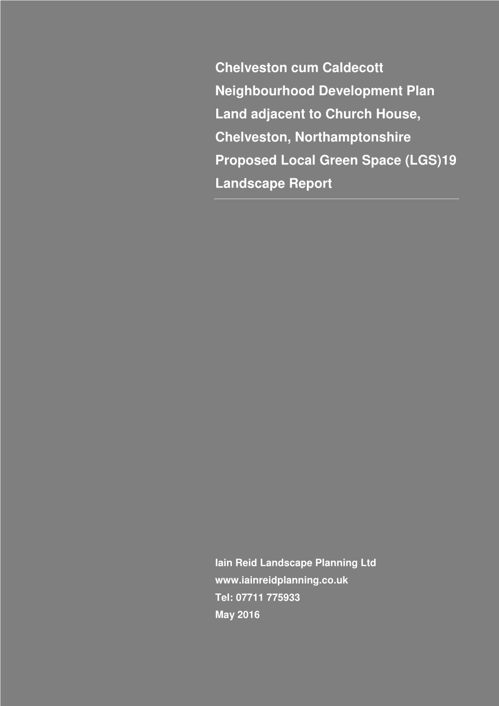 Chelveston Cum Caldecott Neighbourhood Development Plan Land Adjacent to Church House, Chelveston, Northamptonshire Proposed L
