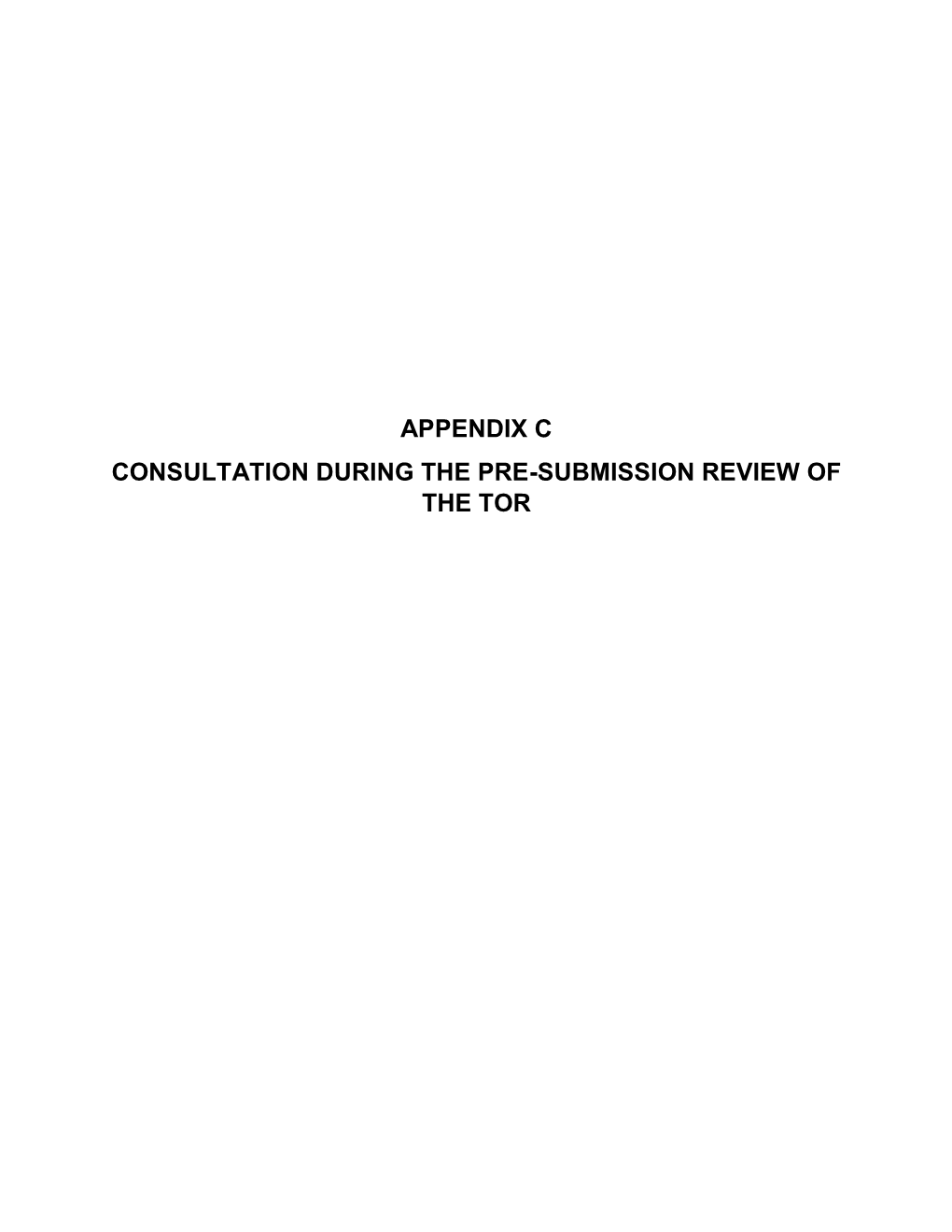 Appendix C Consultation During the Pre-Submission Review of the Tor