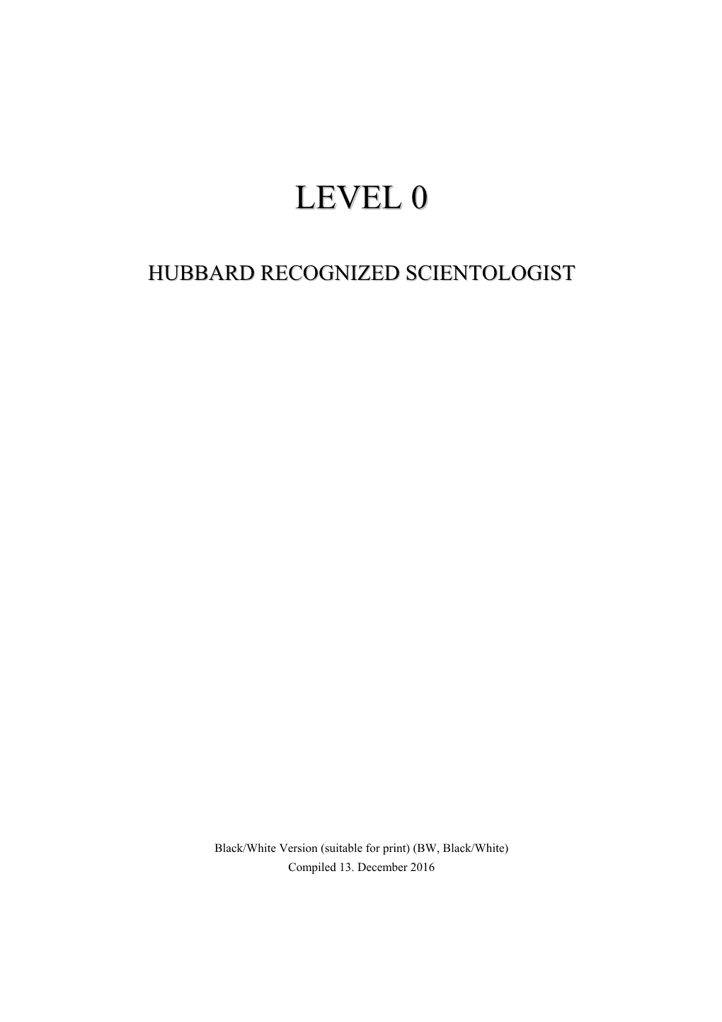 Hubbard Recognized Scientologist
