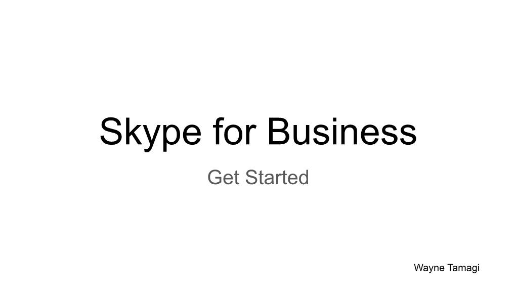 Skype for Business Get Started
