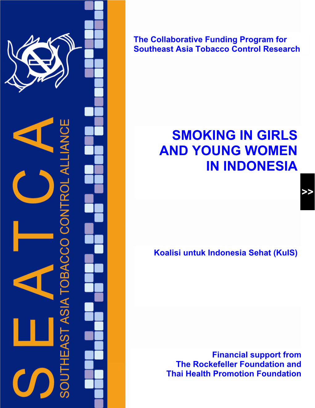 Smoking in Girls and Young Women in Indonesia