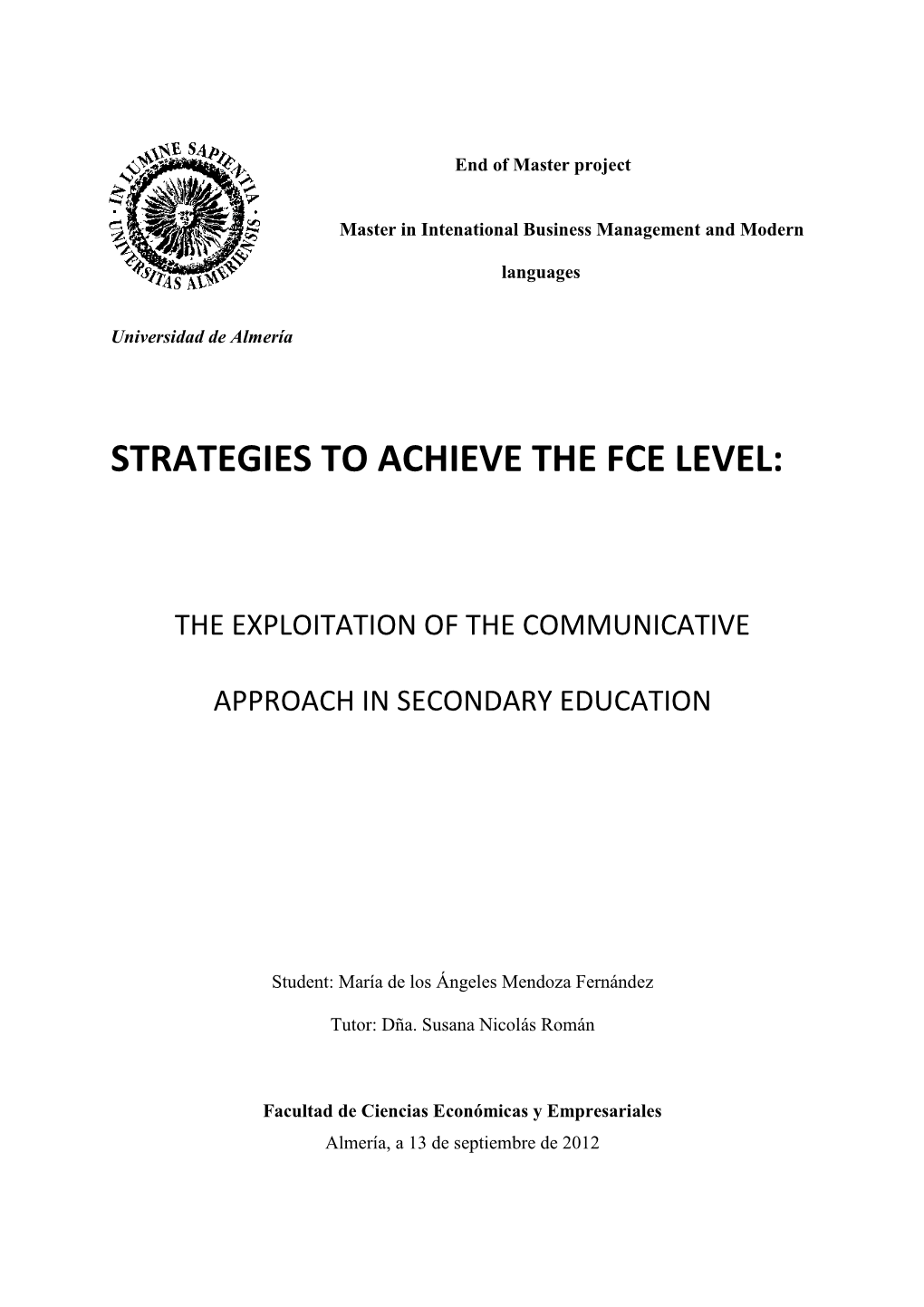 Strategies to Achieve the Fce Level