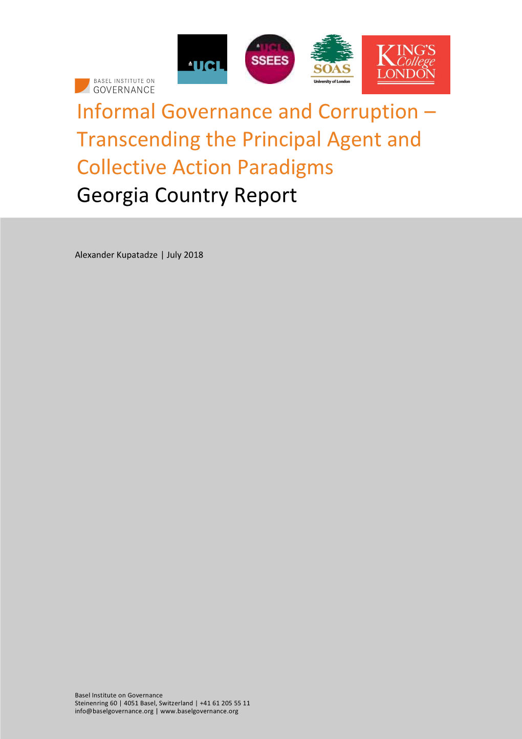 Informal Governance and Corruption – Transcending the Principal Agent and Collective Action Paradigms Georgia Country Report