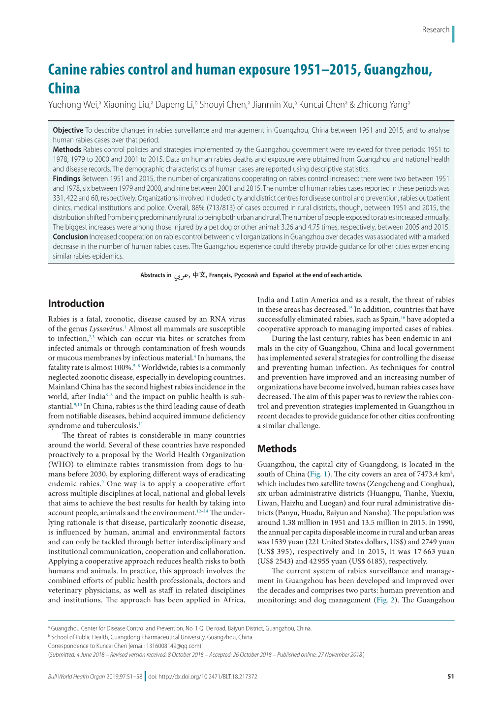 Canine Rabies Control and Human Exposure 1951–2015, Guangzhou, China Yuehong Wei,A Xiaoning Liu,A Dapeng Li,B Shouyi Chen,A Jianmin Xu,A Kuncai Chena & Zhicong Yanga