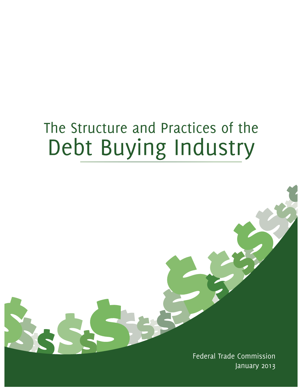 The Structure and Practices of the Debt Buying Industry (January 2013)