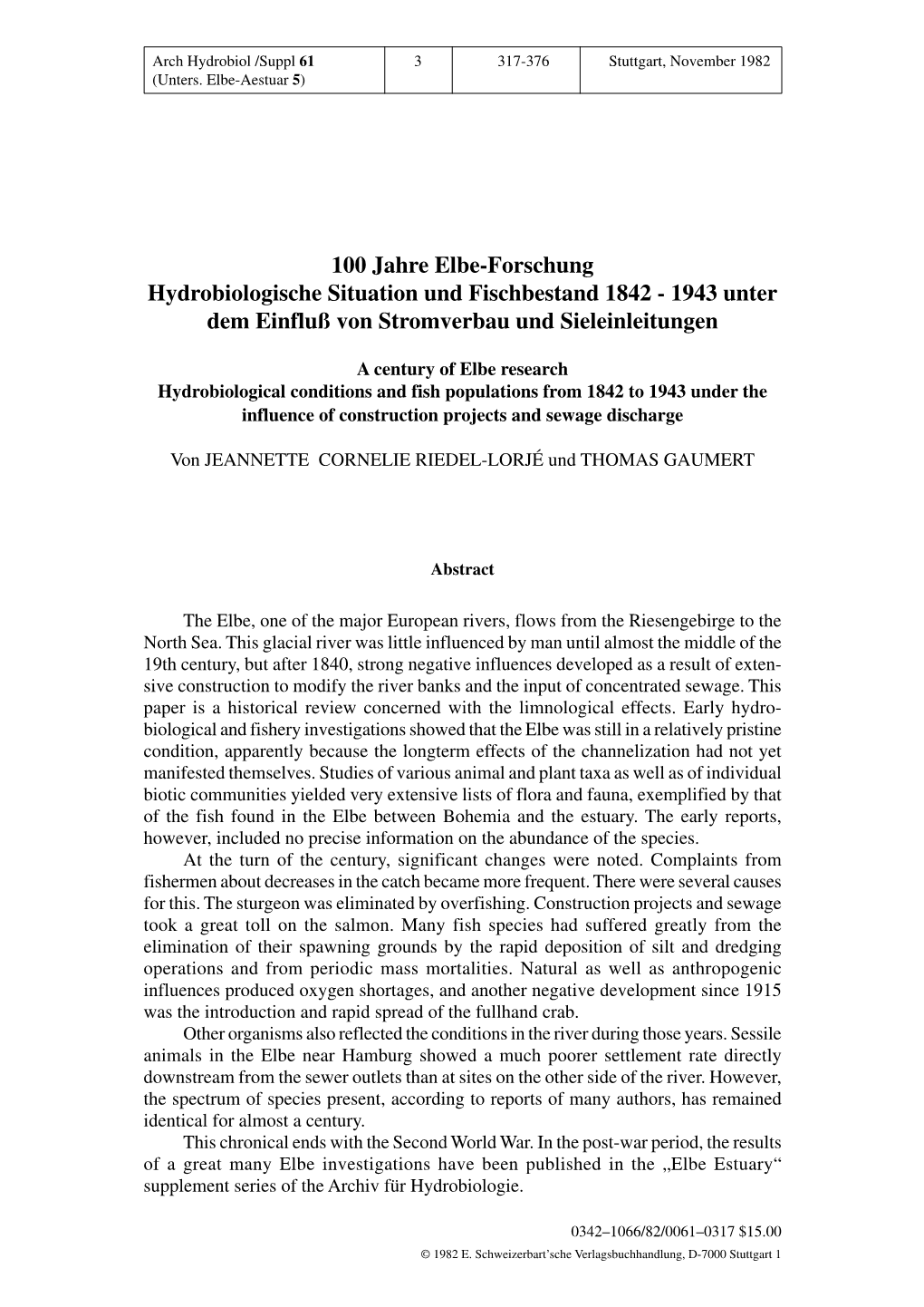 100 Jahre Elbe-Forschung Hydrobiologische Situation Und Fischbestand 1842 - 1943 Unter Dem Einflu§ Von Stromverbau Und Sieleinleitungen