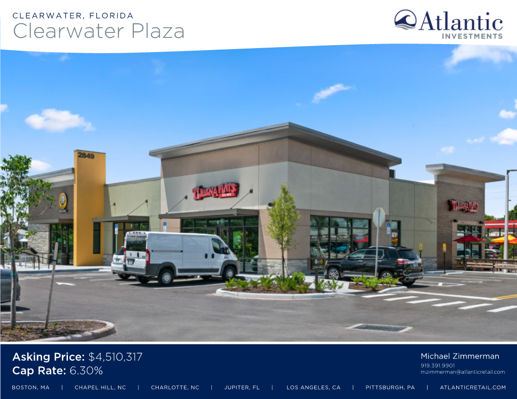 CLEARWATER PLAZA | INVESTMENT HIGHLIGHTS ATLANTICRETAIL.COM | 1 Investment Summary TENANTS Caribou Coffee & Einstein Bros