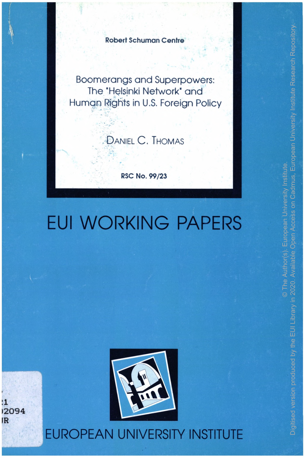 EUI WORKING PAPERS Access European Open Author(S)