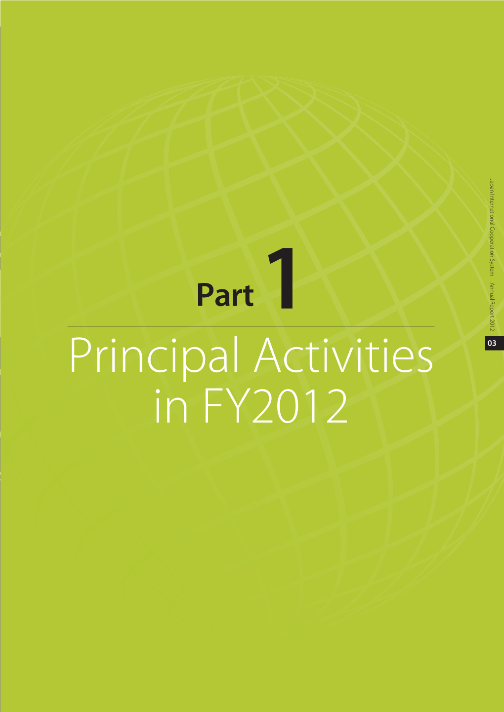 Principal Activities in FY2012 Part 2 Description of Projects Reference Materials