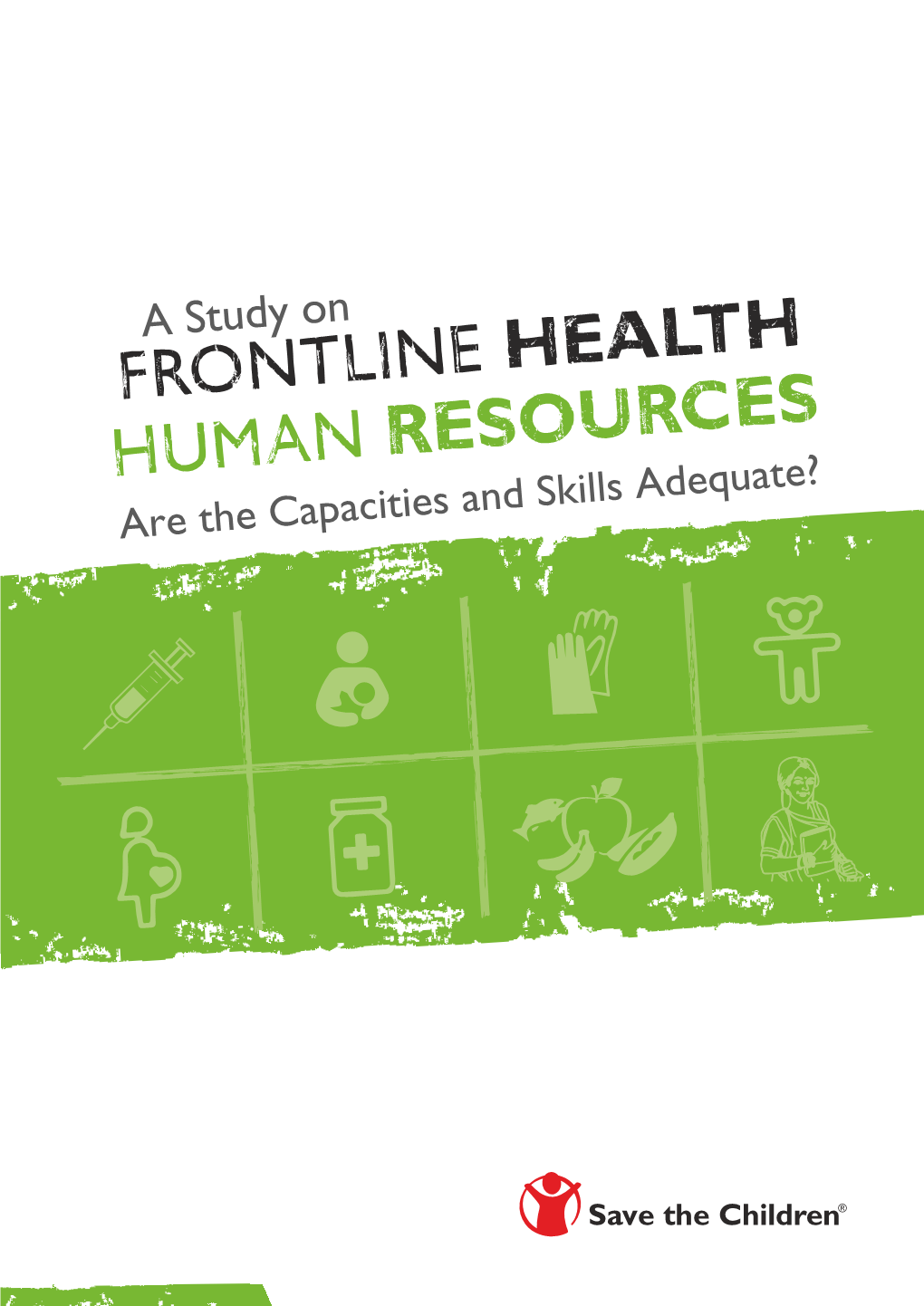 A Study on Frontline Health Human Resources