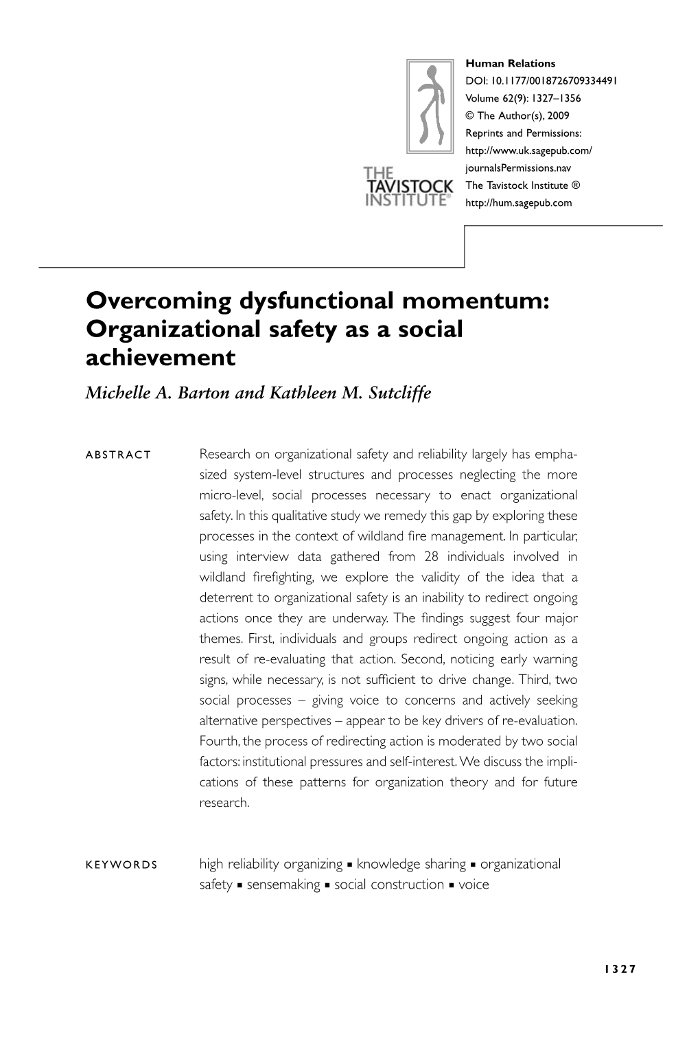Overcoming Dysfunctional Momentum: Organizational Safety As a Social Achievement Michelle A