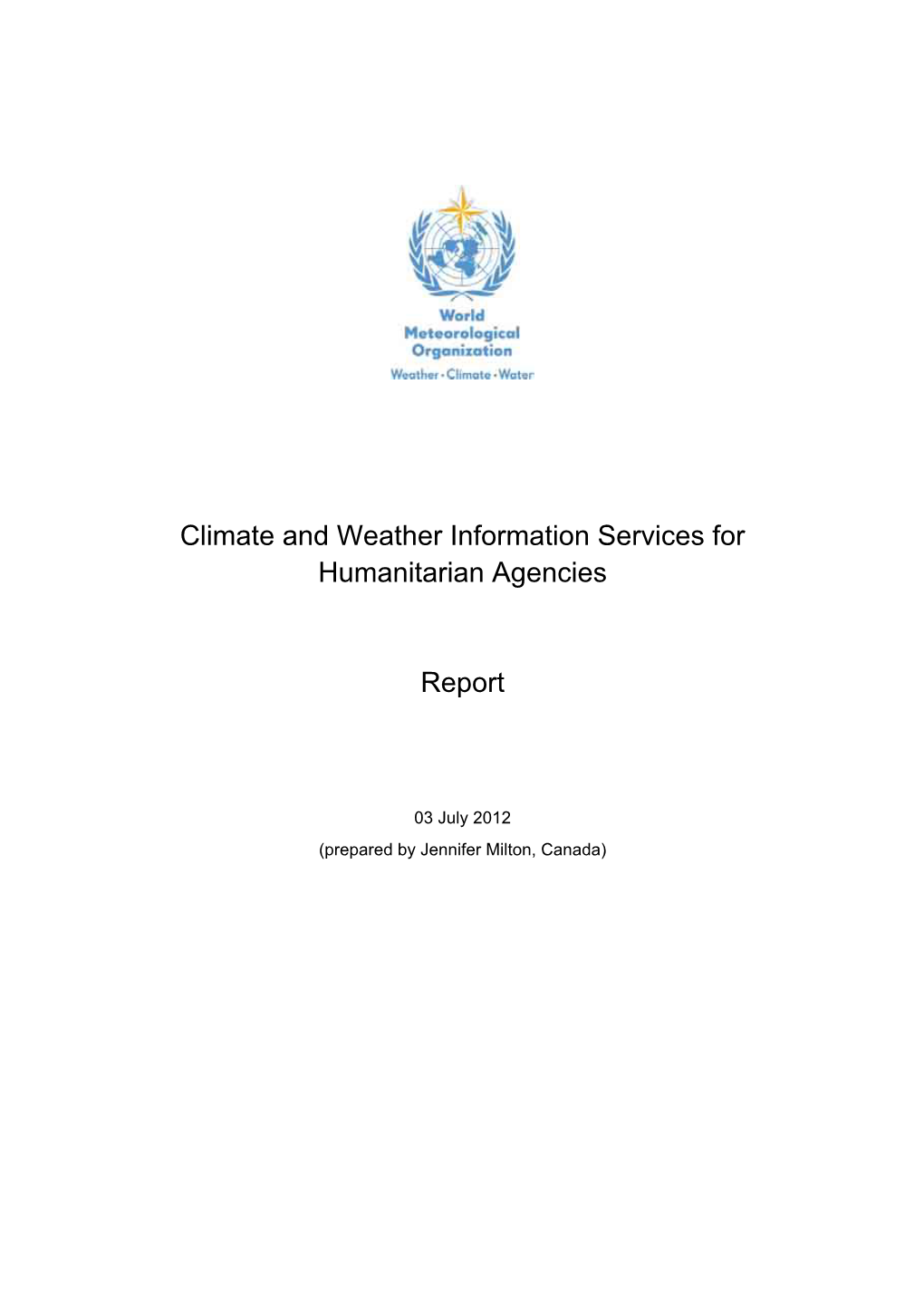 Climate and Weather Information Services for Humanitarian Agencies