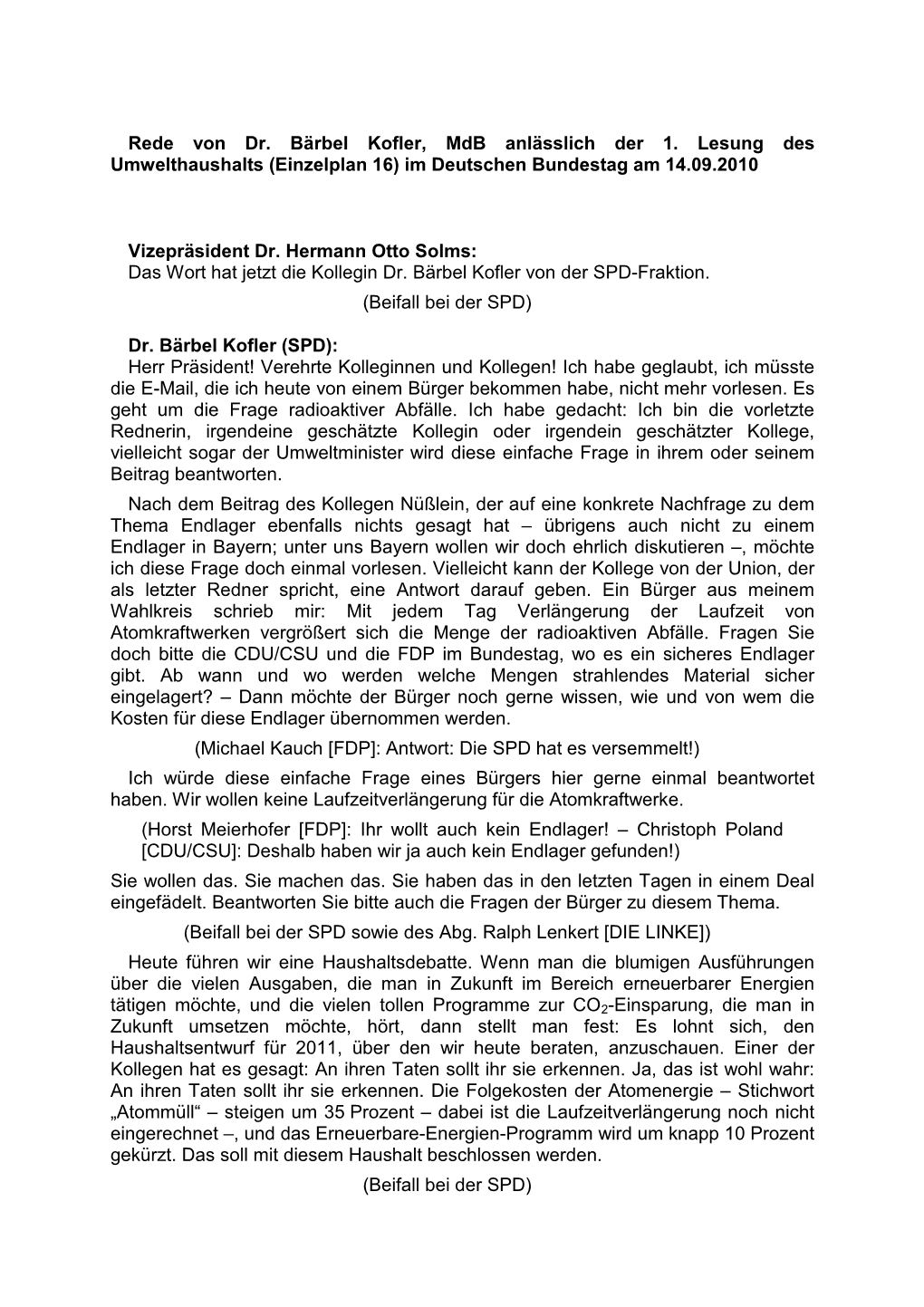 Rede Von Dr. Bärbel Kofler, Mdb Anlässlich Der 1. Lesung Des Umwelthaushalts (Einzelplan 16) Im Deutschen Bundestag Am 14.09.2010