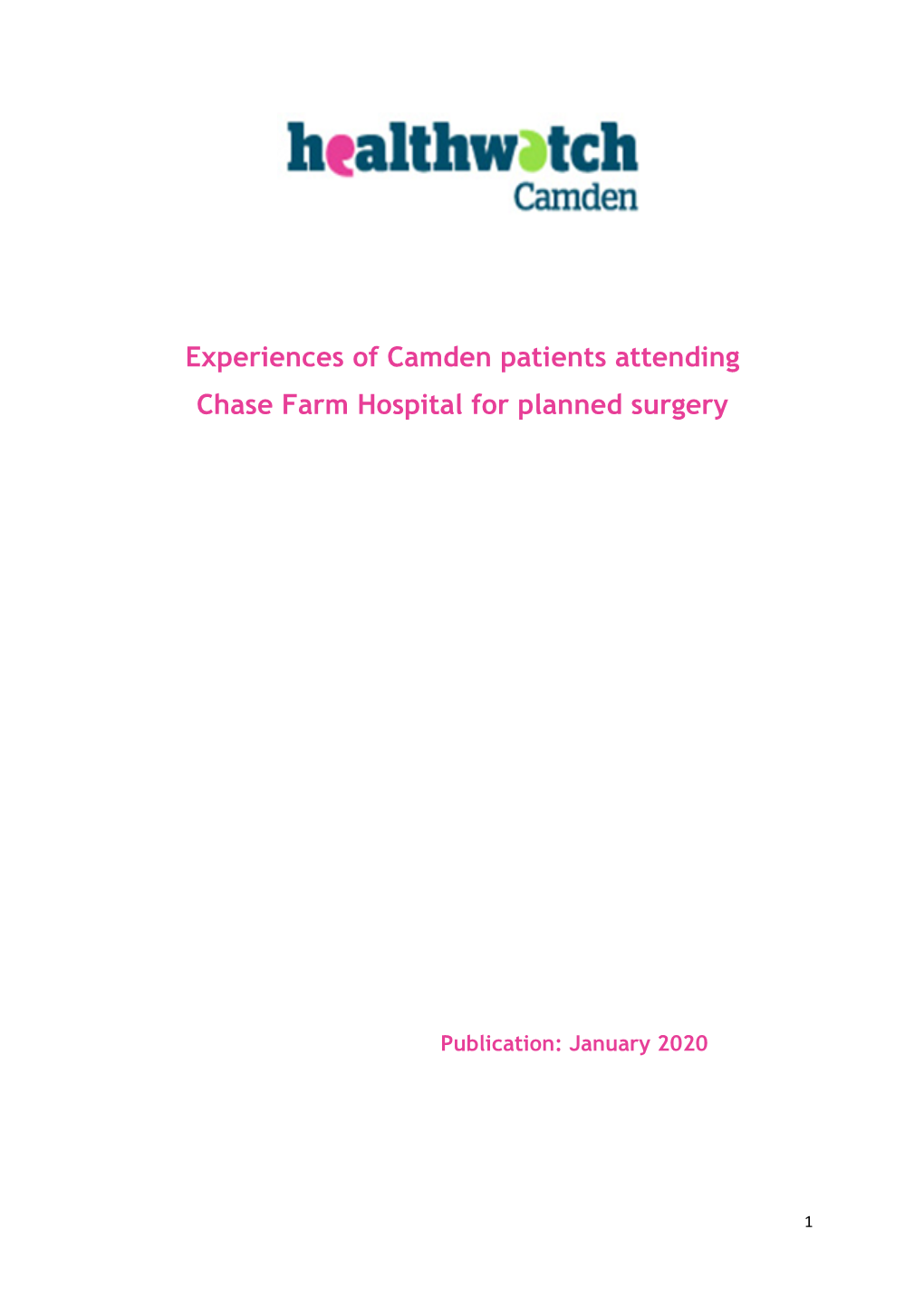 Experiences of Camden Patients Attending Chase Farm Hospital for Planned Surgery