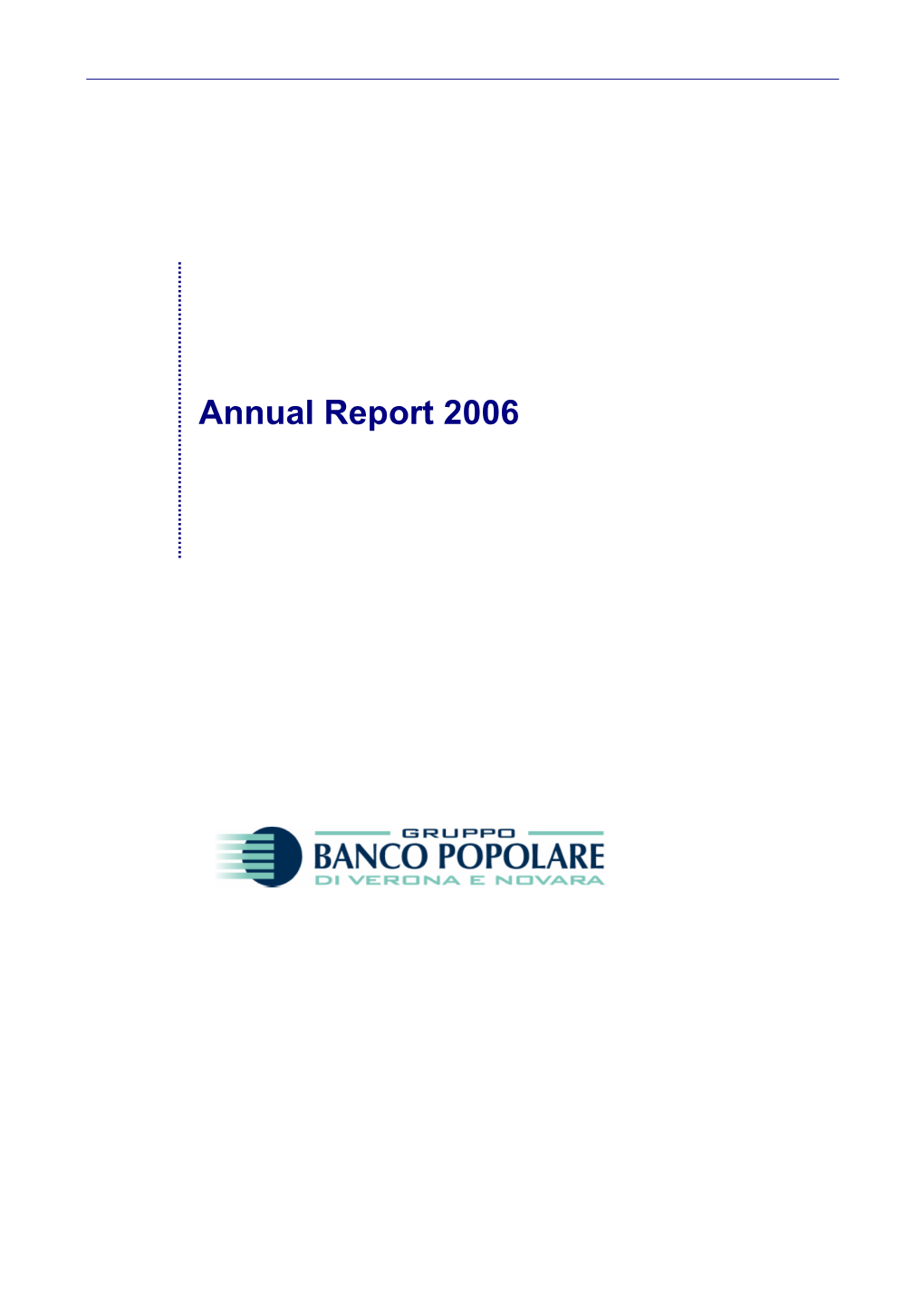 Annual Report 2006 Banco Popolare Di Verona E Novara Limited Liability Cooperative Company