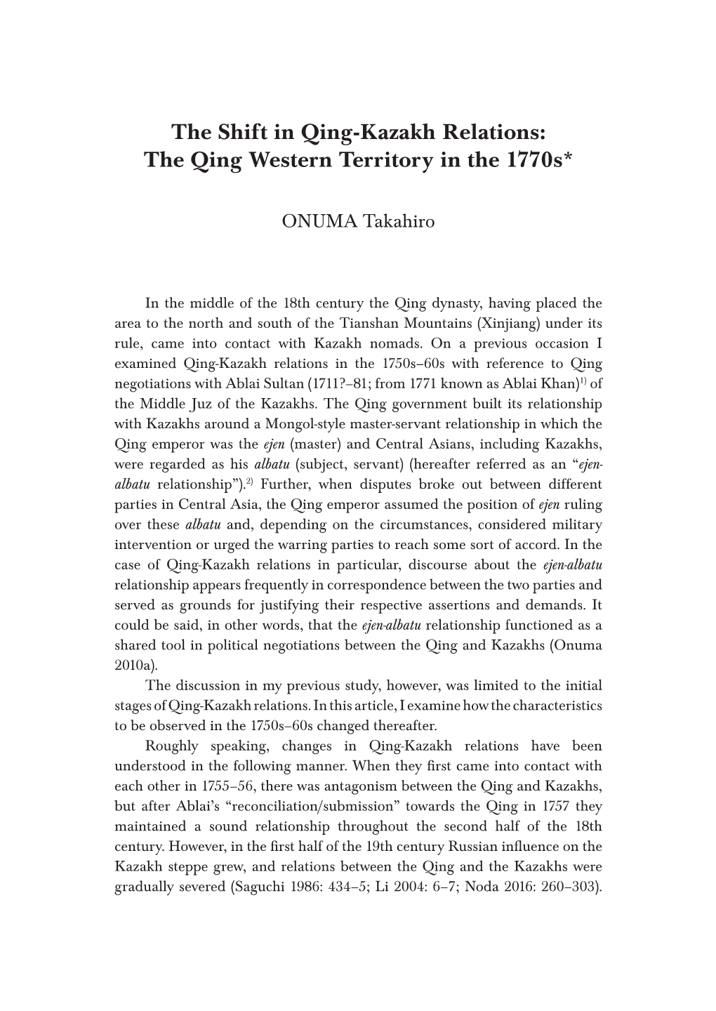 The Shift in Qing-Kazakh Relations: the Qing Western Territory in the 1770S*