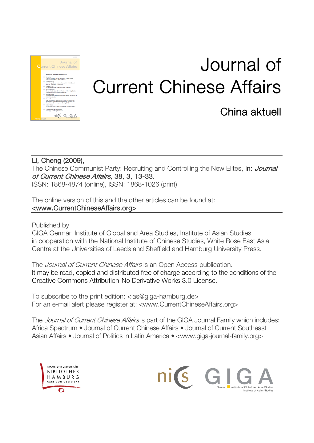 The Chinese Communist Party: Recruiting and Controlling the New Elites, In: Journal of Current Chinese Affairs, 38, 3, 13-33