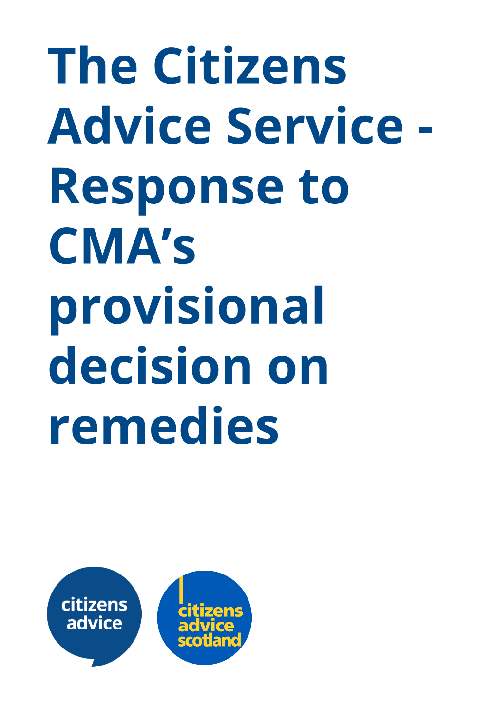 Citizens Advice Service - Response to CMA’S Provisional Decision on Remedies