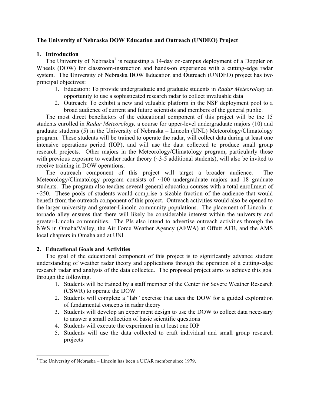 The University of Nebraska DOW Education and Outreach (UNDEO) Project 1. Introduction the University of Nebraska1 Is Requesting