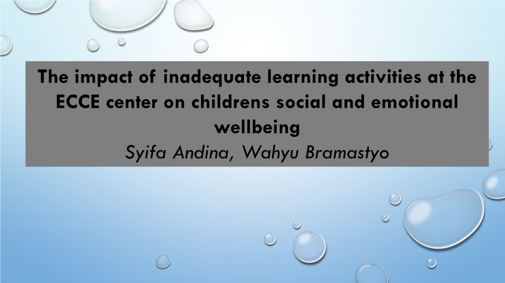 The Impact of Inadequate Learning Activities at the ECCE Center on Childrens Social and Emotional Wellbeing