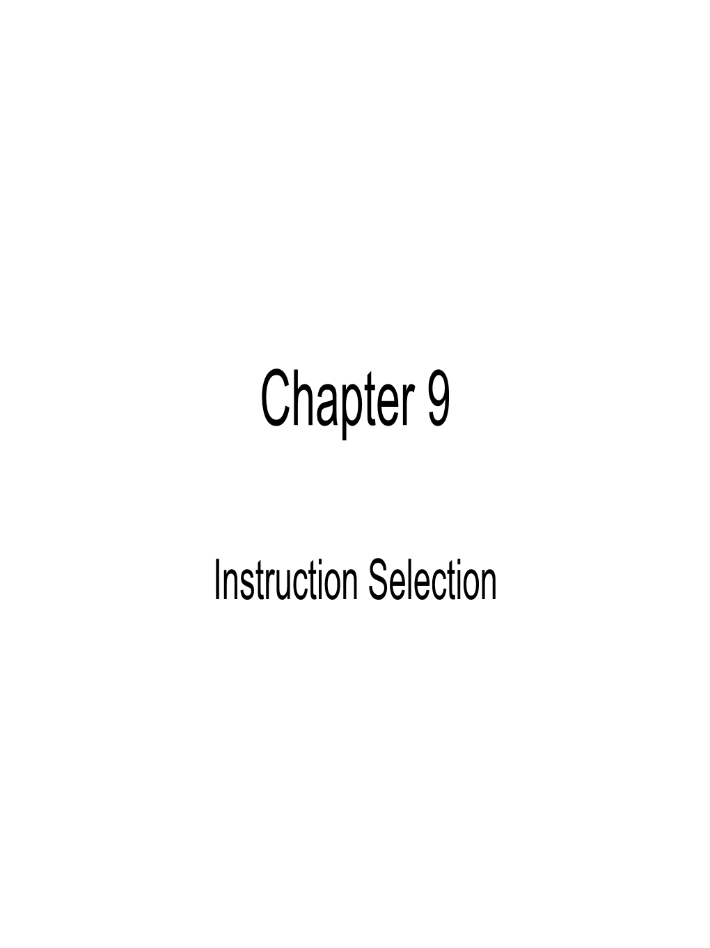 Instruction Selection Overview