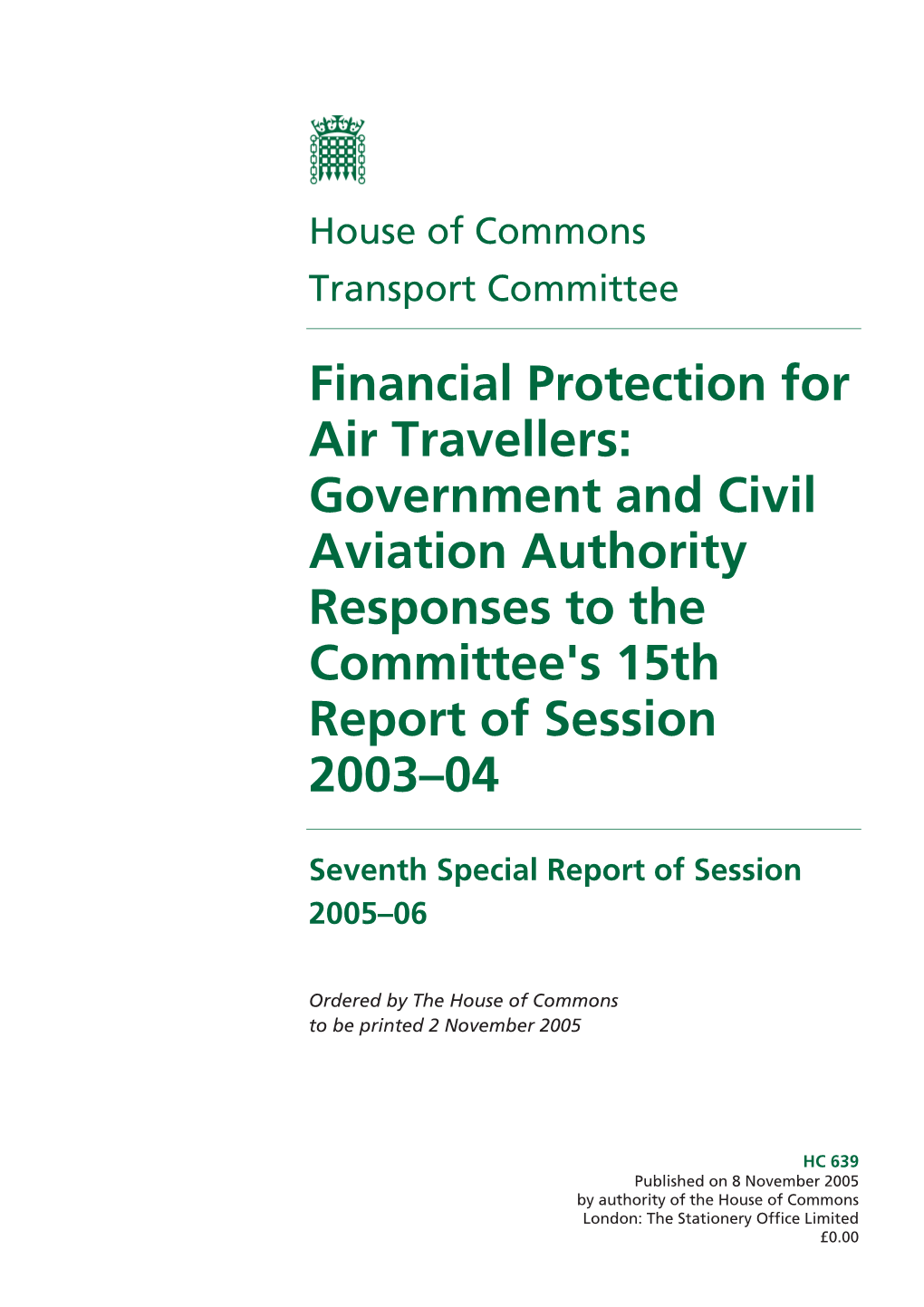 Financial Protection for Air Travellers: Government and Civil Aviation Authority Responses to the Committee's 15Th Report of Session 2003–04