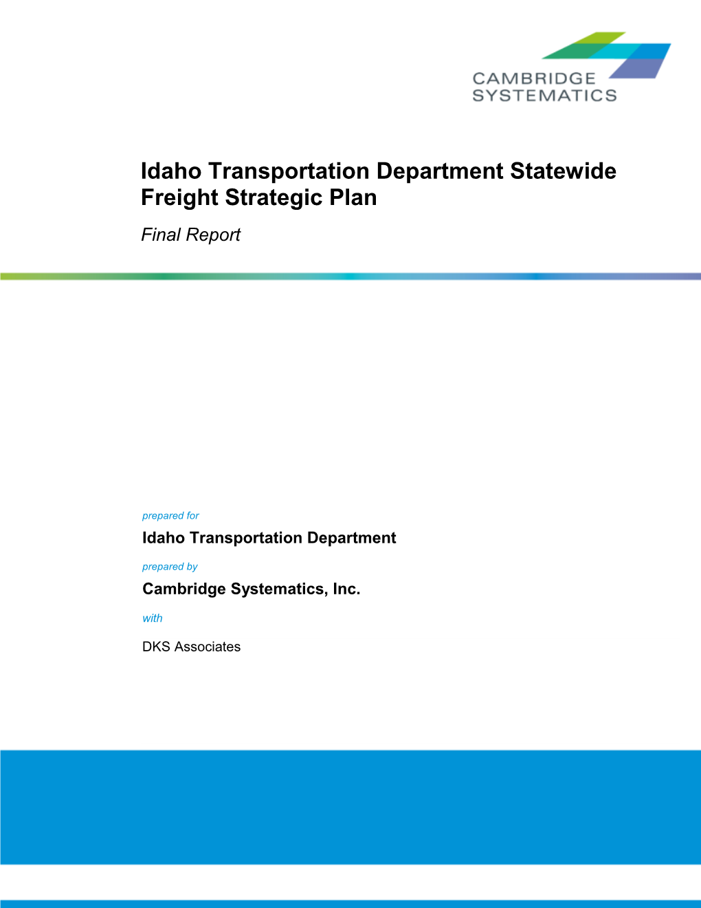 Idaho Transportation Department Statewide Freight Strategic Plan Final Report