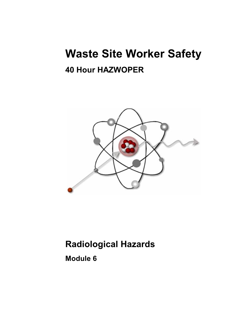 Waste Site Worker Safety 40 Hour HAZWOPER