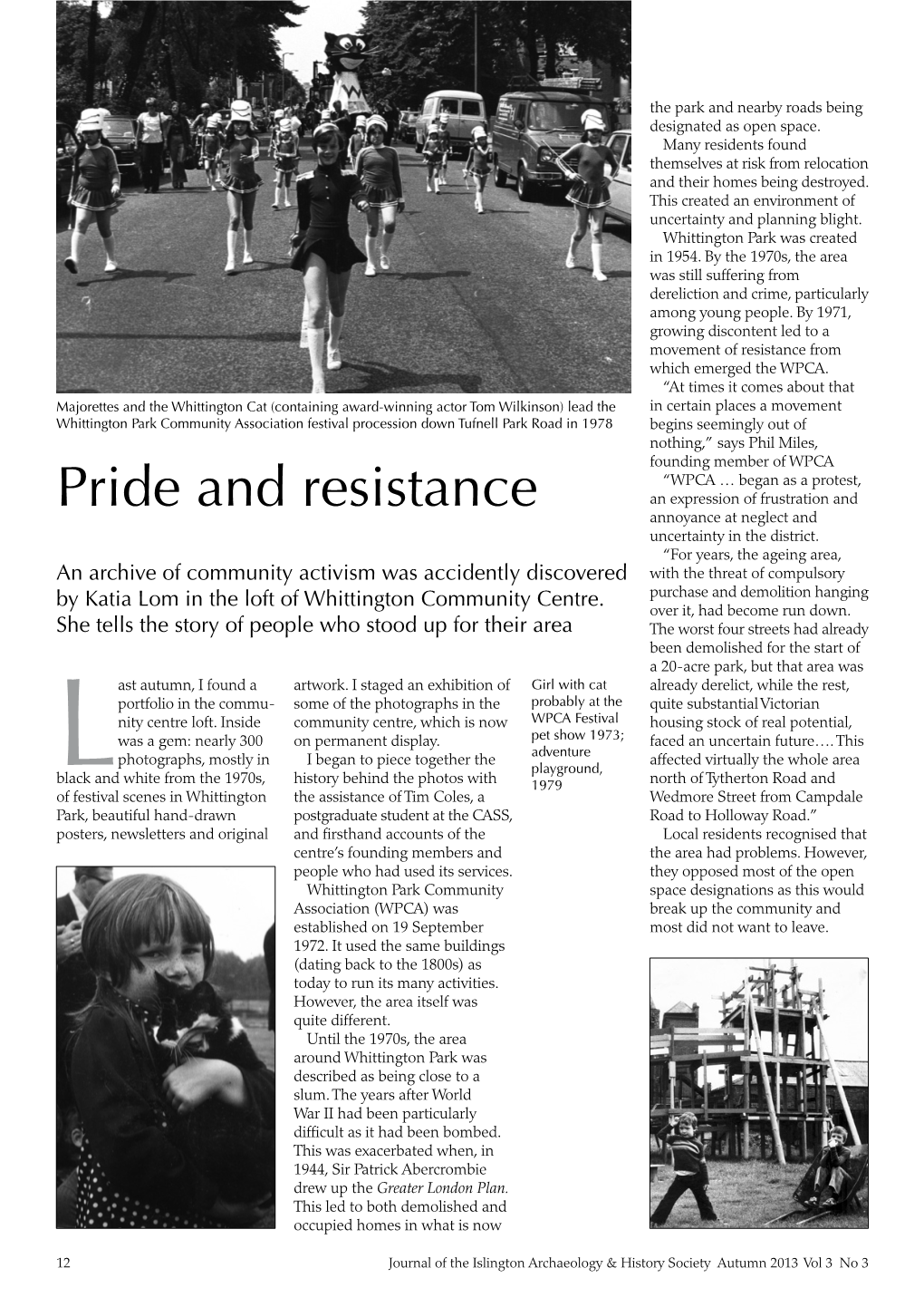 Pride and Resistance an Expression of Frustration and Annoyance at Neglect and Uncertainty in the District