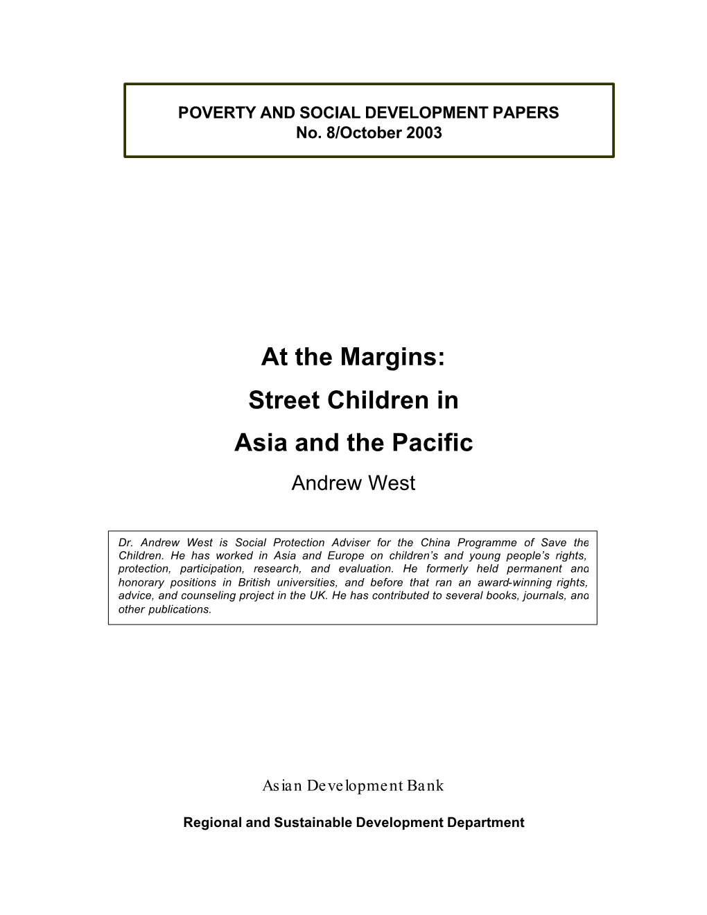 At the Margins: Street Children in Asia and the Pacific Andrew West