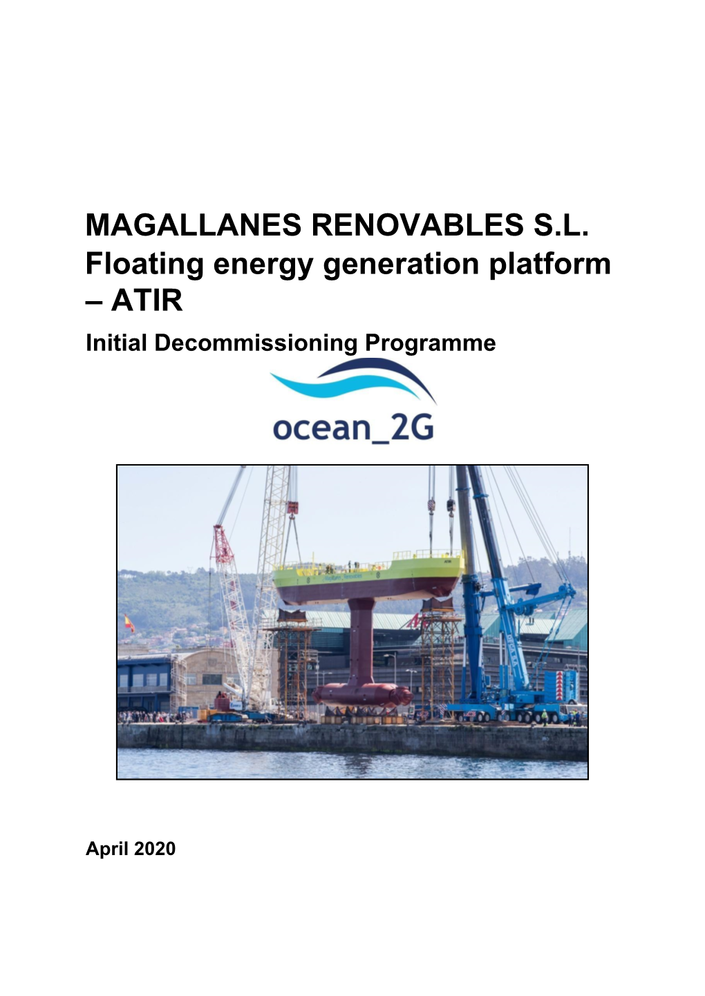 MAGALLANES RENOVABLES SL Floating Energy Generation Platform