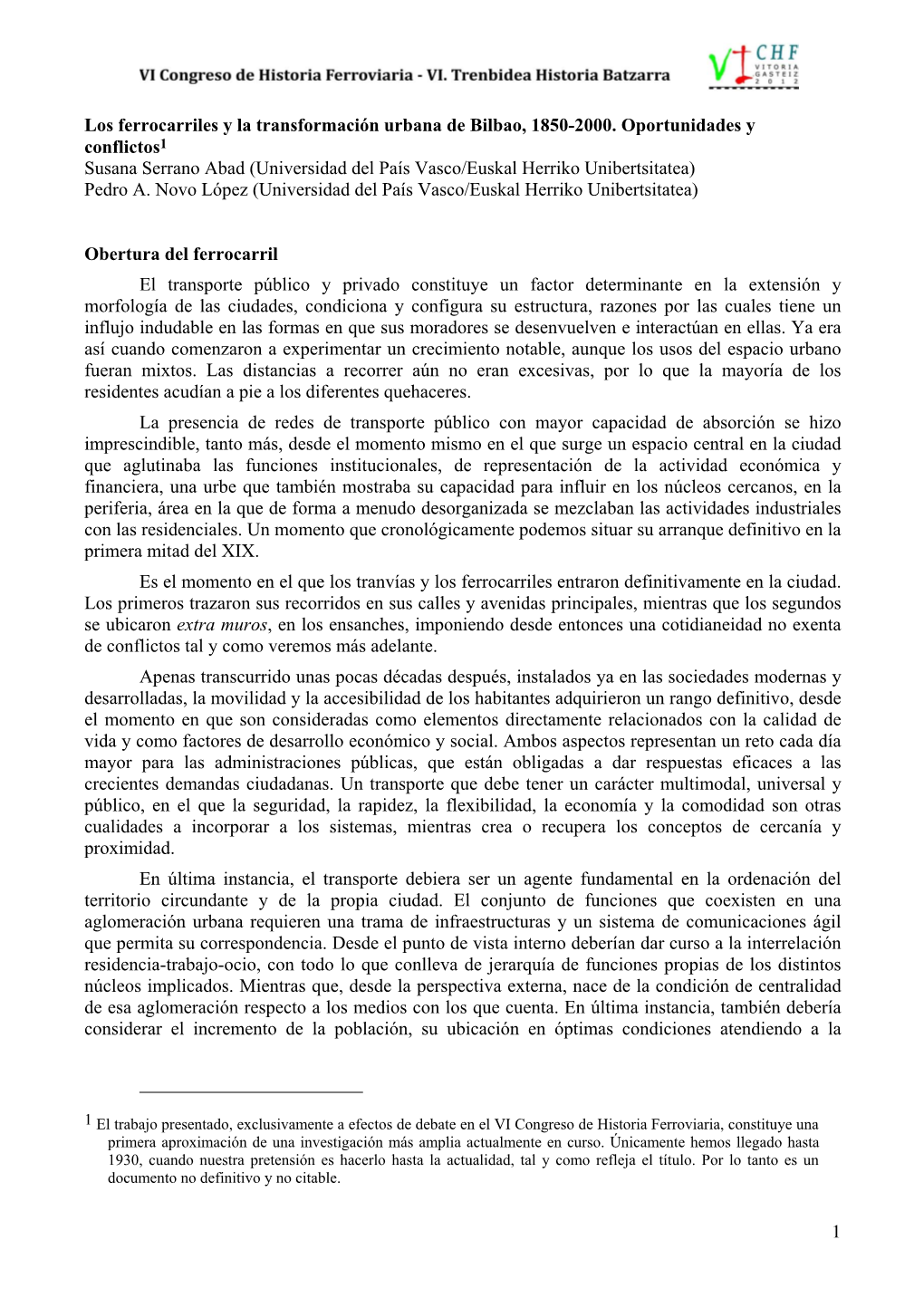 Los Ferrocarriles Y La Transformación Urbana De Bilbao, 1850-2000. Oportunidades Y Conflictos. Susana Serrano Abad