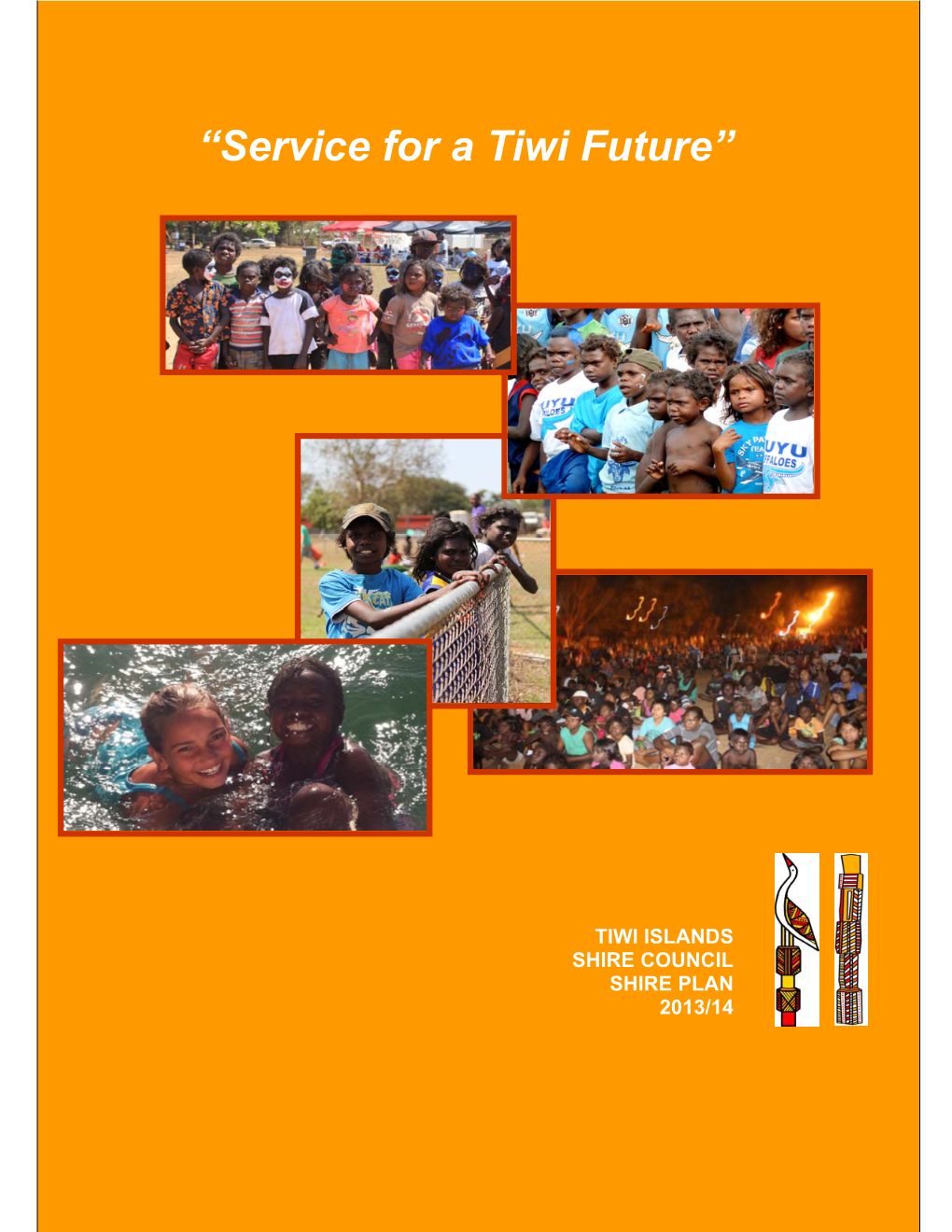 “Service for a Tiwi Future”