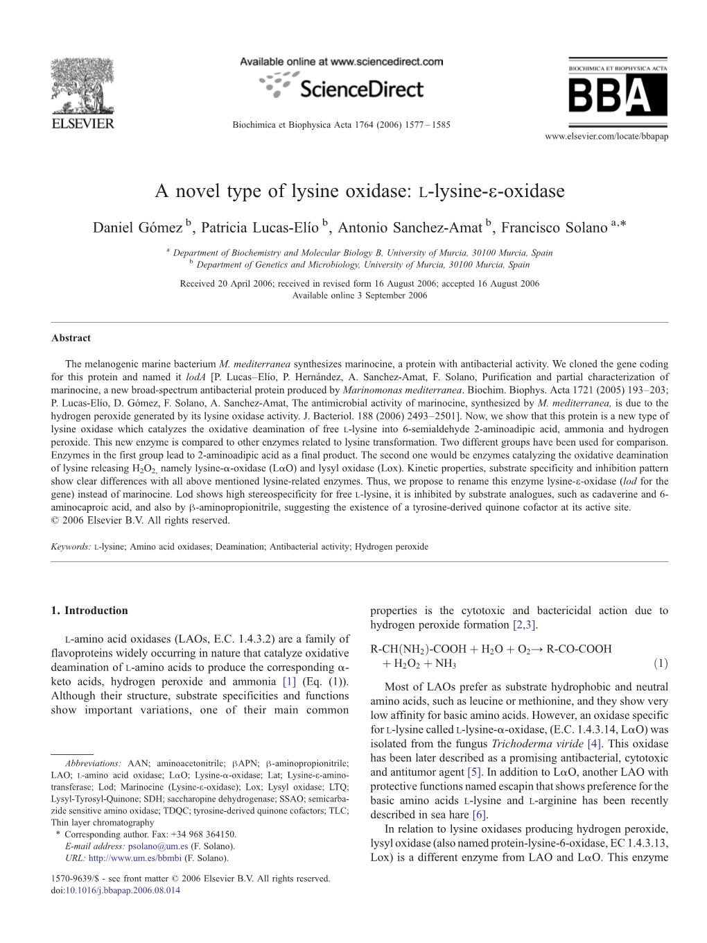 L-Lysine-Ε-Oxidase ⁎ Daniel Gómez B, Patricia Lucas-Elío B, Antonio Sanchez-Amat B, Francisco Solano A