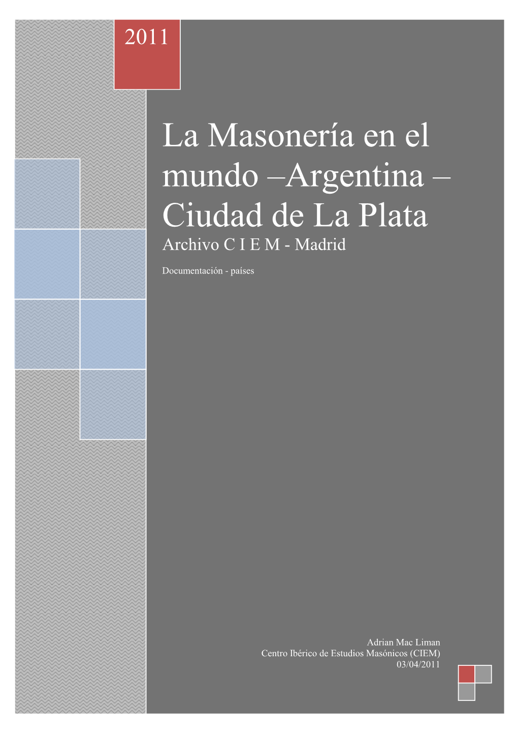 Argentina – Ciudad De La Plata Archivo C I E M - Madrid