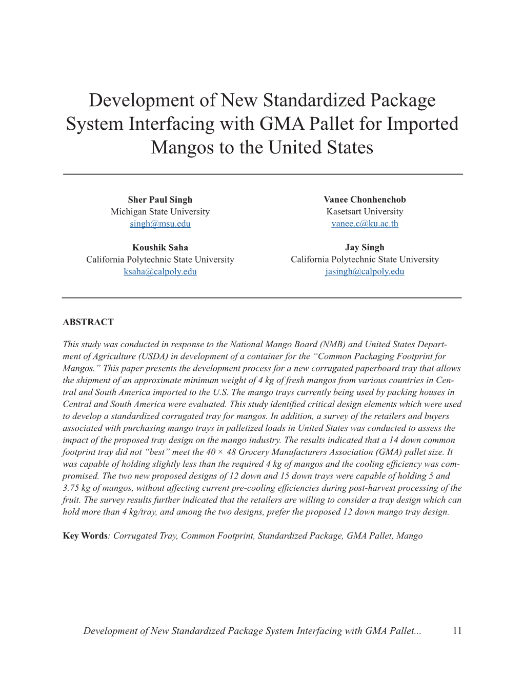 Development of New Standardized Package System Interfacing with GMA Pallet for Imported Mangos to the United States