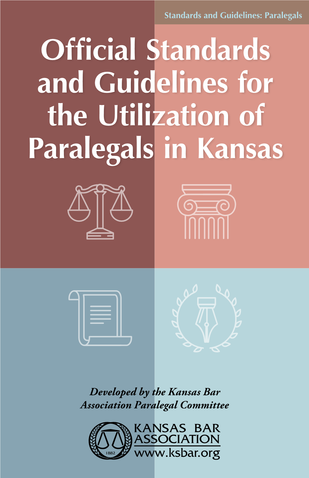 Official Standards and Guidelines for the Utilization of Paralegals in Kansas