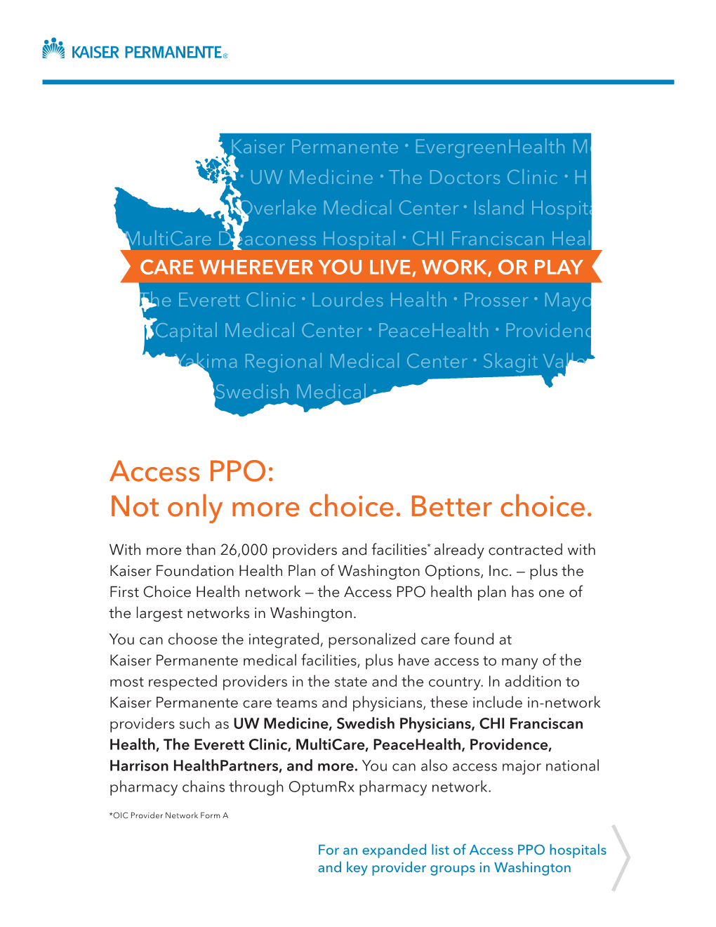 Access PPO: Not Only More Choice. Better Choice