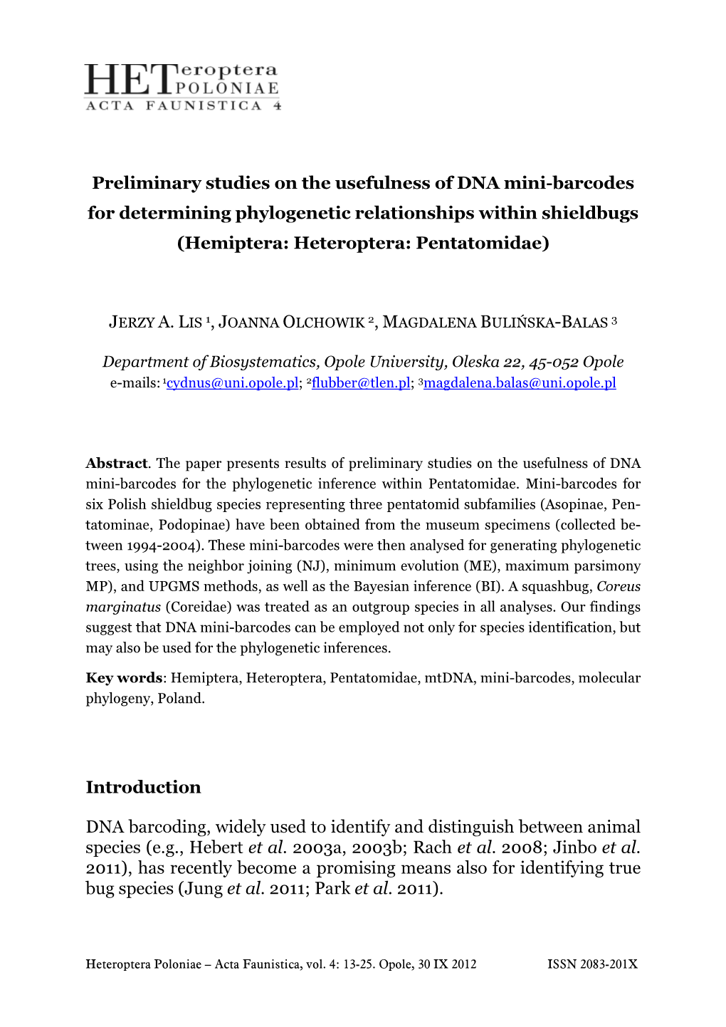 Preliminary Studies on the Usefulness of DNA Mini-Barcodes for Determining Phylogenetic Relationships Within Shieldbugs (Hemiptera: Heteroptera: Pentatomidae)